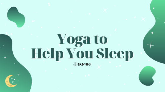 yoga to help you sleep