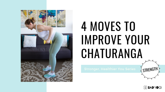 4 Moves to Improve Your Chaturanga