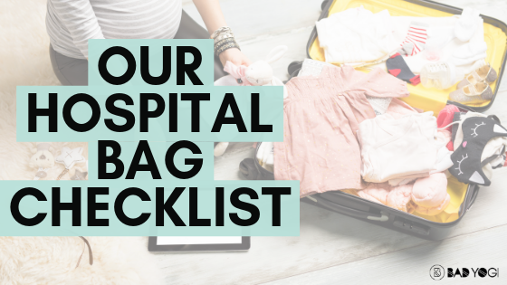 Our Hospital Bag Checklist