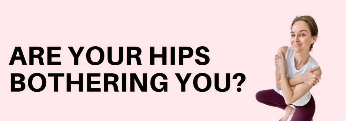 Are your hips bothering you